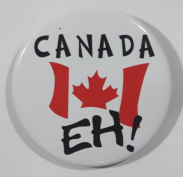 Canada EH! 1 3/4" Round Button Pin