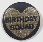 Birthday Squad Gold Glitter Heart Black 1 1/2" Round Button Pin