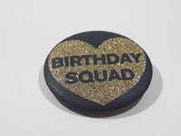 Birthday Squad Gold Glitter Heart Black 1 1/2" Round Button Pin