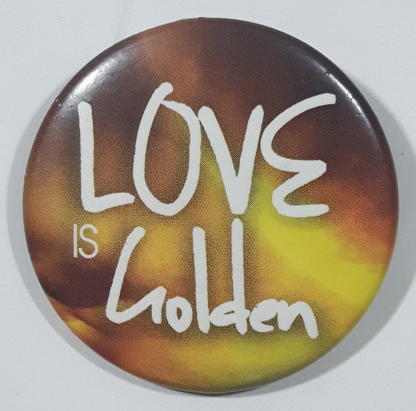 Love Is Golden 1 5/8" Round Button Pin