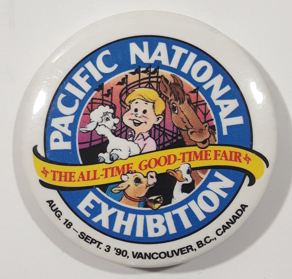 1990 Pacific National Exhibitions Vancouver B.C. Canada 2 1/4" Round Button Pin