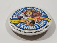 1990 Pacific National Exhibitions Vancouver B.C. Canada 2 1/4" Round Button Pin