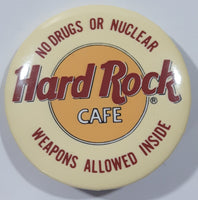 Vintage Hard Rock Cafe No Drugs or Nuclear Weapons Allowed Inside 1 1/2" Round Button Pin