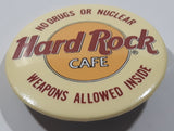 Vintage Hard Rock Cafe No Drugs or Nuclear Weapons Allowed Inside 1 1/2" Round Button Pin