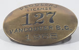 Hard to Find 1968 Vancouver B.C. Peddlers License #127 Brass Metal Badge