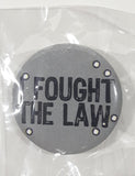 I Fought The Law Grey 1 1/2" Round Metal Button Pin New in Bag